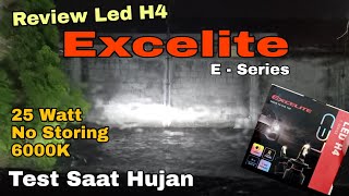 Review Led H4 Excelite 25W Bright  Test Saat Hujan [upl. by Tadd227]