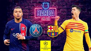 📲👀 LIVE I PSGBARÇA 🔥 MATCH PREVIEW I BARÇA ON AIR 🚨 [upl. by Rochell]