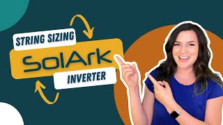 String Sizing my SolArk Inverter [upl. by Elrebmik]