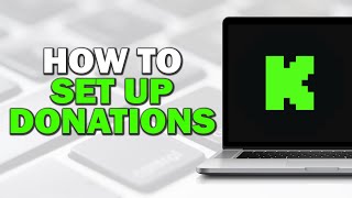 How To Set Up Donations On Kickcom Easiest Way [upl. by Koeppel700]