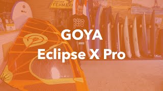 Goya Eclipse X Pro  2022 Wave Segel [upl. by Parsaye]