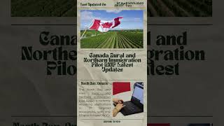 Canada Rural and Northern Immigration Pilot RNIP Latest Updates canada [upl. by Adnylam908]