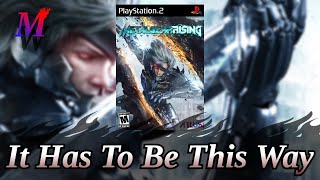 It Has To Be This Way SMT PS2 Rock Remix  Metal Gear Rising Revengeance [upl. by Neeruan]