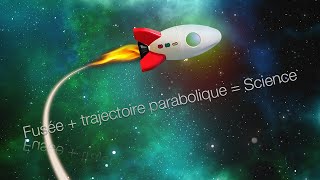 Fusée  trajectoire parabolique  Science [upl. by Eseerahs]