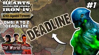 Welcome To The New Plague Hoi4  Old World Blues A To Z Deadline 1 [upl. by Jewel289]