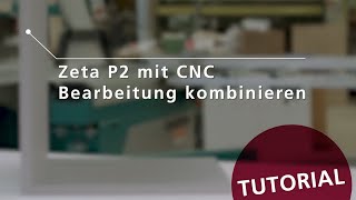 Lamello Clamex P14  Zeta P2 mit CNC Bearbeitung kombinieren [upl. by Nalod]