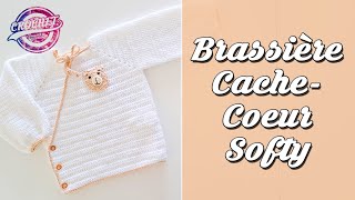 Tutoriel Brassière Cache Cœur Softy au Crochet  Layette Bébé [upl. by Gnouhc]