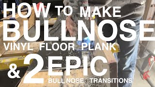 DIY bullnose vinyl floor planks amp 2 stair transitions [upl. by Ahmed]