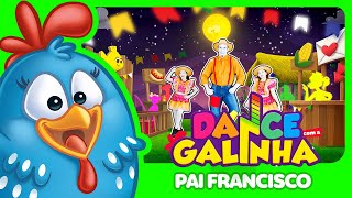 Dance com a Galinha  Pai Francisco [upl. by Carbo]