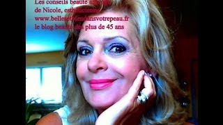 Un maquillage anti age  Les conseils beauté et anti âge de Nicole esthéticienne [upl. by Kiraa]