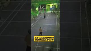 Hati2 ya sob badminton olahraga shortvideo [upl. by Esir]