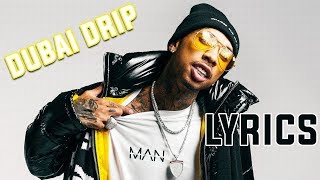 Tyga  Dubai Drip Ric Flair Drip Remix Lyrics [upl. by Schilling]