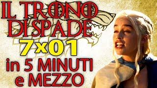 IL TRONO DI SPADE 7x01 in 5 MINUTI e Mezzo  RIASSUNTO DIVERTENTE IN POCHI MINUTI by Aldo Jones [upl. by Eessej614]