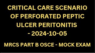 CRITICAL CARE SCENARIO OF PERFORATED PEPTIC ULCER PERITONITIS [upl. by Namia]