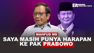 MAHFUD MD  SAYA MASIH BERHARAP BESAR KEPADA PAK PRABOWO [upl. by Ecirbaf]