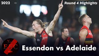 Essendon Only Highlights  Round 4 2022  Essendon vs Adelaide Win with Song [upl. by Ahsiled]