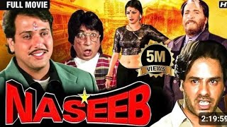 Naseeb नसीब  Full HD Movie Kader Khan Govinda Mamta Kulkarni  Govinda Comedy Movies [upl. by Lexi]