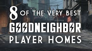 8 of the Best Goodneighbor Player Homes  Oxhorns Mod Muster  Fallout 4 Mods [upl. by Ennaxxor]