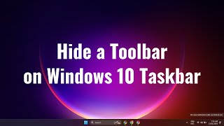 How to hide a toolbar on your Windows 10 taskbar [upl. by Attennhoj]