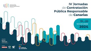 Día 1  19 noviembre · IV Jornadas de Contratación Pública Responsable de Canarias [upl. by Ardnuasac]