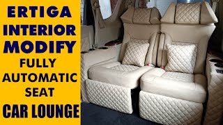 ERTIGA INTERIOR MODIFIY  AUTOMATIC RECLINER SEAT  SUNROOF  by REKART [upl. by Port]