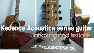 Kedence Acoustica series mahongay top A03  Guitar unboxing and first look [upl. by Tess924]