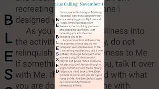 Nov 10 Focus your entire being on My living Presence I am most assuredly with you enveloping you [upl. by Clementine]