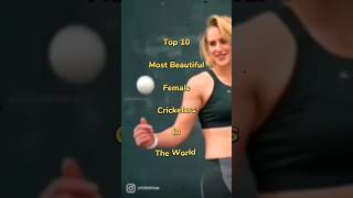 Top 10 Most Beautiful Female Cricketer 🏏 shorts sports4 [upl. by Depoliti]