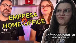 GUERRA CONTRA O HOMEOFFICE VIDA BOA NEM PENSAR Parte 2 [upl. by Eniarrol]