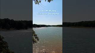 Lake McMurtry  Stillwater Oklahoma [upl. by Aititil]