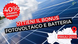 🤯 BONUS FRIULI 40FOTOVOLTAICO Contributo CUMULABILE al 50 di detrazione MAI VISTO prima [upl. by Nivrem]