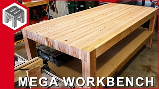 Mega Workbench  How to Make a Woodworking Bench [upl. by Alecia]