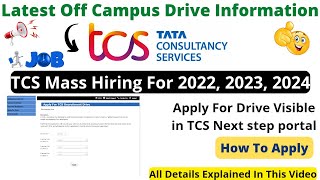 Apply For Drive Visible In TCS Next step Portal For 2022 to 2024 Batches  Direct Offer letter tcs [upl. by Lurline]