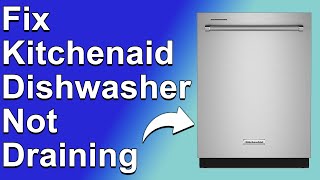 How To Fix KitchenAid Dishwasher Not Draining Simple Troubleshoot  What You Should Do To Fix It [upl. by Hana662]