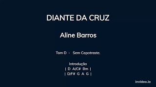 DIANTE DA CRUZ Aline Barros  Cifra e Letra Sem Capotraste [upl. by Fitting898]