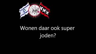 Ajax FSide song quotwaar komen joden toch vandaanquot vak 410 songs [upl. by Frolick]