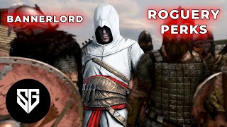 Bannerlord Perks Guide  Roguery Perks Complete Guide To All Roguery Perks amp Bonus At The End [upl. by Lemay]