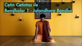 Jalandhara Bandha  Bandha nedir Bandha neden uygulanır [upl. by Gelya]