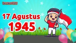 17 Agustus Tahun 45  Lagu Kemerdekaan Indonesia  Lagu Anak Anak Nasional Indonesia Balita [upl. by Pejsach]