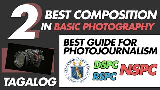 2 BEST COMPOSITION IN BASIC PHOTOGRAPHY  Deped PHOTOJOURNALISM GUIDE FOR RSPC DSPC amp NSPC [upl. by Teak]