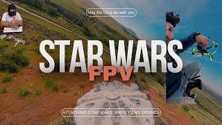 Attaching Star Wars ships to my FPV Drone [upl. by Vaios]