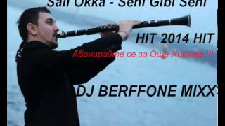 Sali Okka Seni Gibi Seni Remix by Berfone Mix New Hit 2014 [upl. by Yehs935]