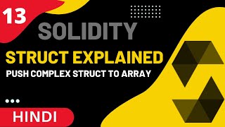 Solidity Struct Explained  Part 13 Solidity Full Course in Hindi [upl. by Hoeve628]