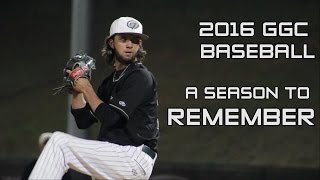 2016 GGC Baseball A Season To Remember [upl. by Fredrick137]