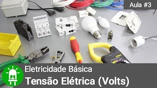 O Que É Tensão Elétrica   Eletricidade Básica  Aula 3 [upl. by Anid]