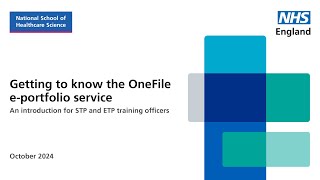 Getting to know the OneFile eportfolio service webinar for STP and ETP training officers [upl. by Haik448]