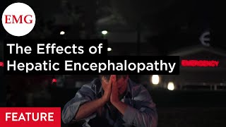 The Effects of Hepatic Encephalopathy [upl. by Wivina]