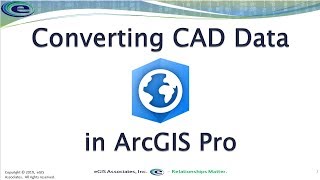 Converting CAD data in ArcGIS Pro [upl. by Aaren415]