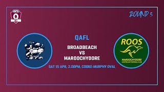 QAFL ROUND 3  Broadbeach v Maroochydore [upl. by Iphigeniah]