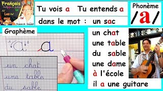 Son du phonème a et écriture du graphème a  Français cp ce1  1 [upl. by Greenburg882]